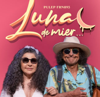 Luna de mier… en el Teatro Pablo Tobón Uribe – Medellín