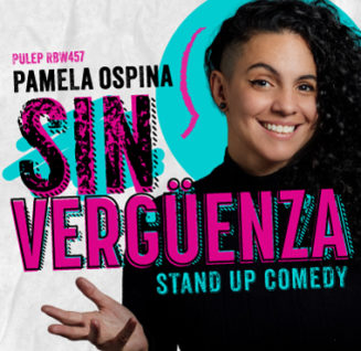 “Sinvergüenza” Una comedia de Pamela Ospina – Teatro Prado