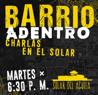 Barrio Adentro – Charlas en el Solar