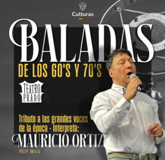 Teatro Prado: Baladas de los 60’s y 70’s