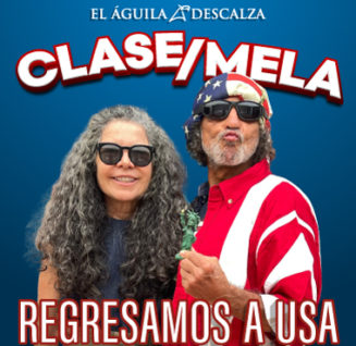 El Águila Descalza regresa a USA con Clase mela